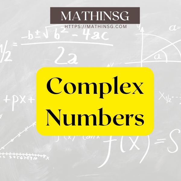 A Level H2 Math on- demand course on complex numbers by MathinSG.com