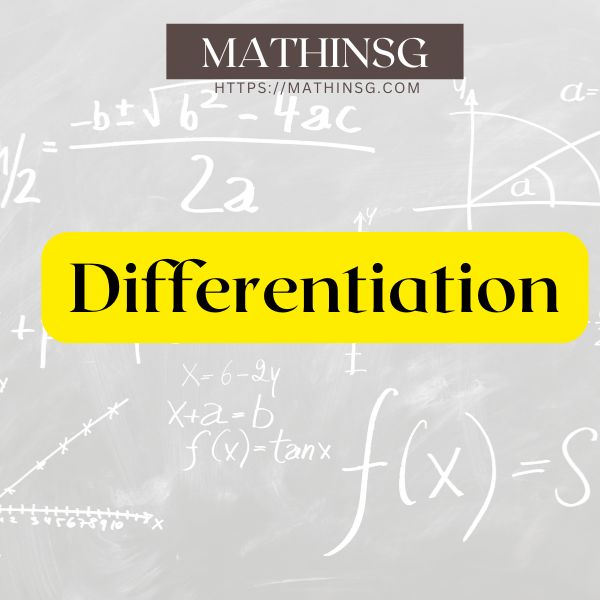 A Level H2 Math on- demand course on differentiation by MathinSG.com