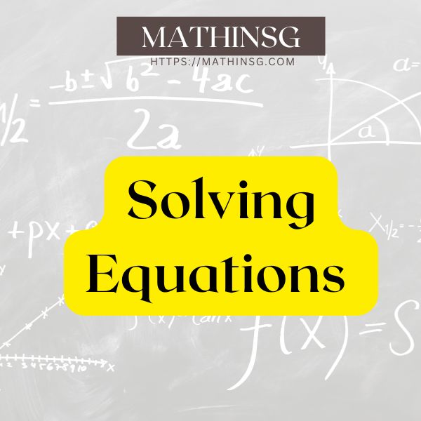 A Level H2 Math on- demand course on Solving Equations by MathinSG.com