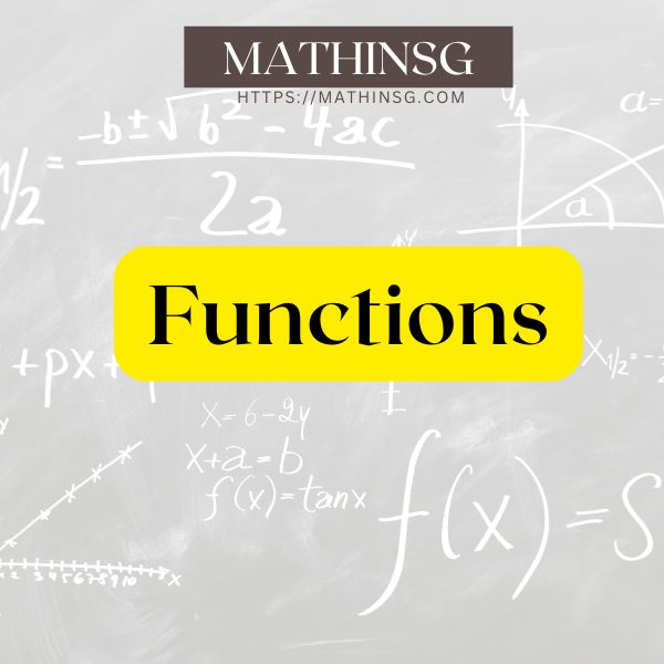 A Level H2 Math on- demand course on functions by MathinSG.com