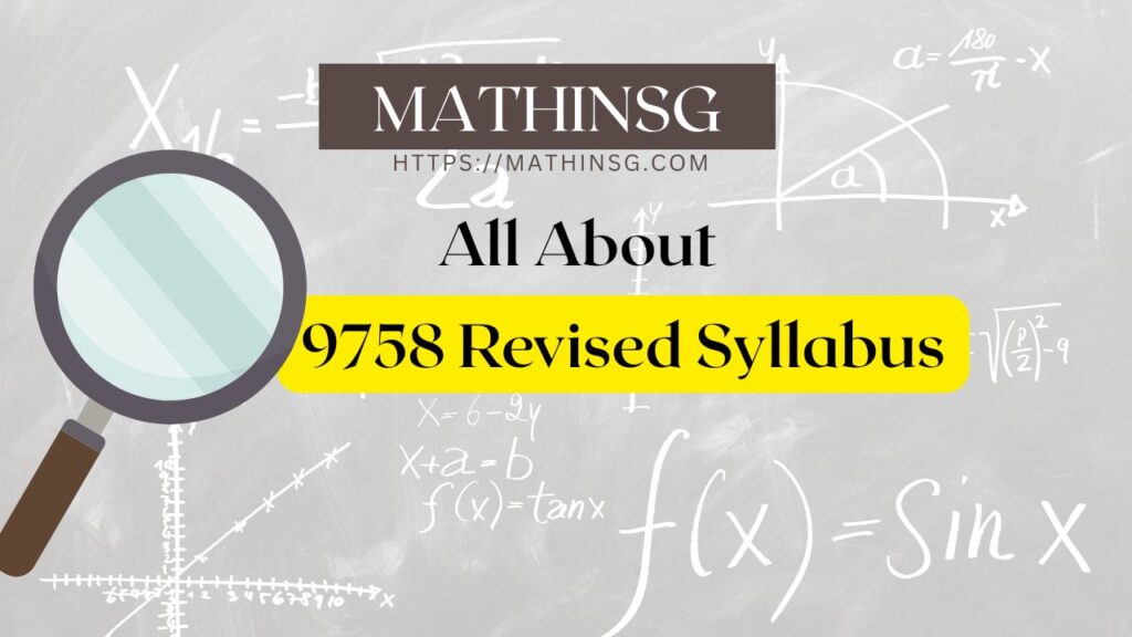 Overview of the H2 Math syllabus 9758 for A-Level students in Singapore, covering key topics in Pure Math and Statistics under the Singapore H2 Math curriculum.